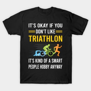 Smart People Hobby Triathlon Triathlete T-Shirt